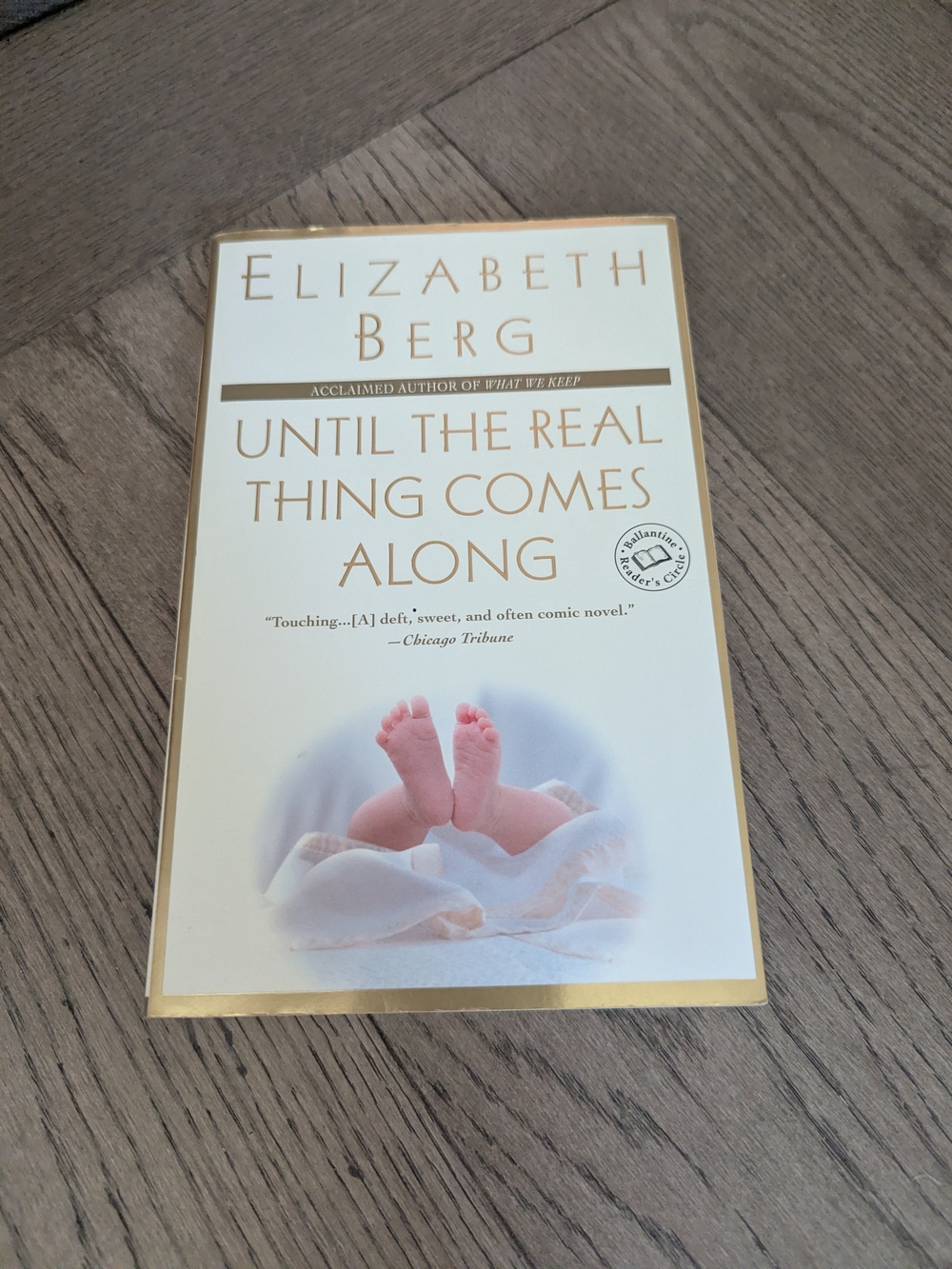 Until The Real Thing Comes Along By Elizabeth Berg